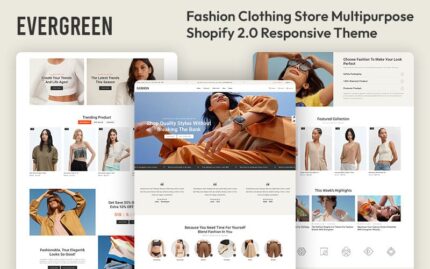 Evergreen - Moda Giyim Mağazası Çok Amaçlı Shopify 2.0 Duyarlı Teması